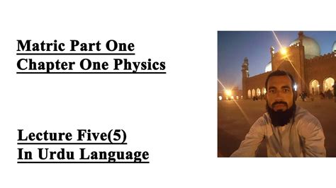No matter where you are, textbooks are equally beneficial for all 9th class students. Matric physics Chapter-1,9th Class Physics Lecture-5 - YouTube