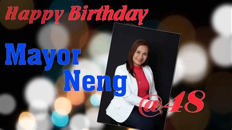 Happy Birthday Mayor Neng Youtube