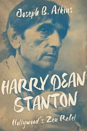 Harry Dean Stanton Hollywoods Zen Rebel By Joseph B Atkins Hardcover