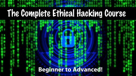 The Complete Ethical Hacking Course Beginner To Advanced