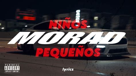 Morad NiÑos PequeÑos Lyrics Youtube