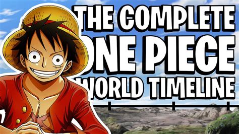 The Complete One Piece World Timeline Explained Youtube
