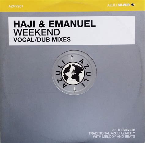 Haji And Emanuel Weekend リリース Discogs
