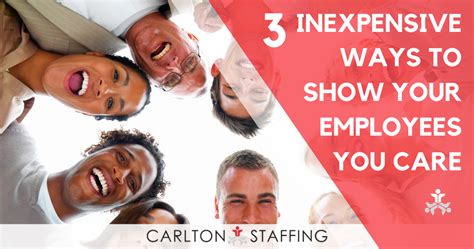 Three Inexpensive Ways To Show Your Employees You Care