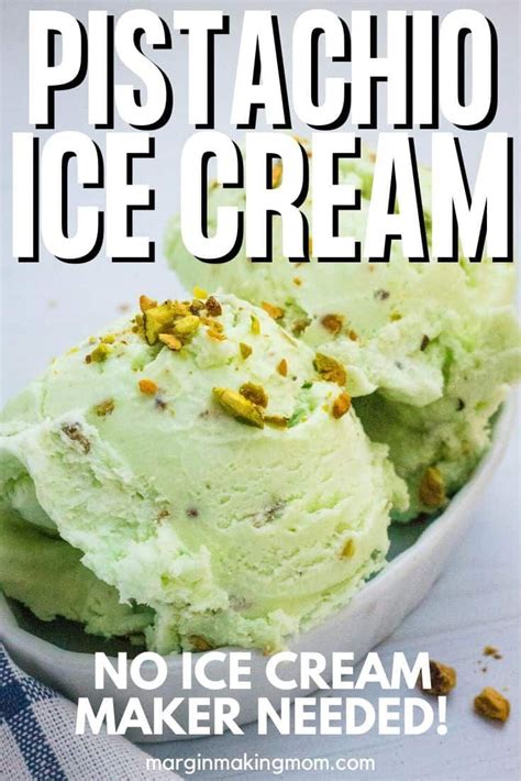 Youre Going To Love This Easy No Churn Homemade Pistachio Ice Cream