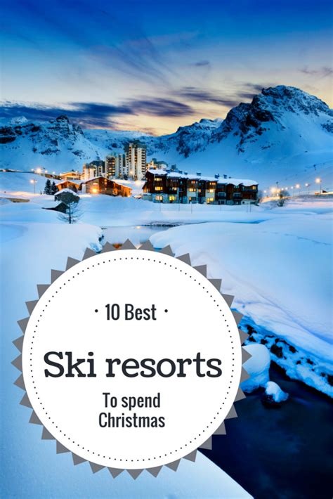 Best Ski Resorts In Europe To Spend Christmas On The Slopes