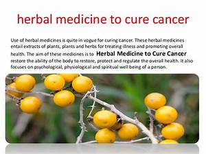 Herbal medicine to cure cancer  Brain Tumor Herbal Medicine