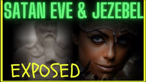 The Sex Of Jezebel Eve Satan All Exposed And Broken Down Is Uncle