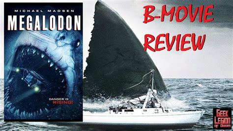 Megalodon 2018 Michael Madsen Giant Shark B Movie Review Youtube
