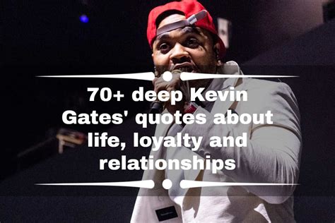 70 Deep Kevin Gates Quotes About Life Loyalty And Relationships