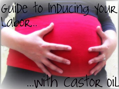 A Pregnant Woman Holding Her Belly With The Words Guide To Including Your Labor With Castro Oil