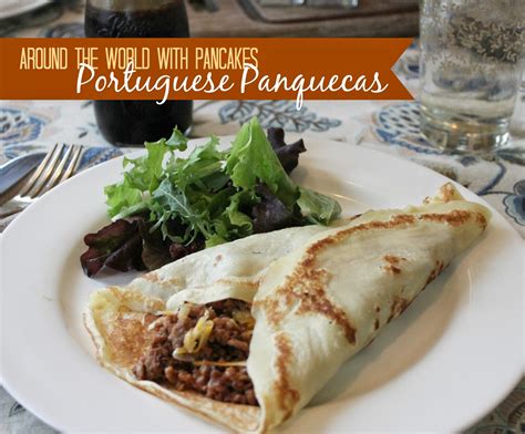 Maries Pastiche Around The World With Pancakes Portuguese Panquecas