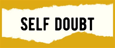 5 Ways To Get Rid Of Self Doubt