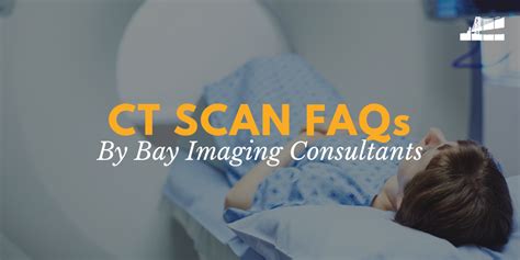 Ct Scan Explained Duration Radiation Exposure And More — Bay Imaging