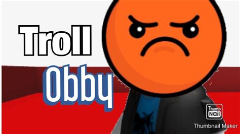 Troll Obby Roblox Youtube