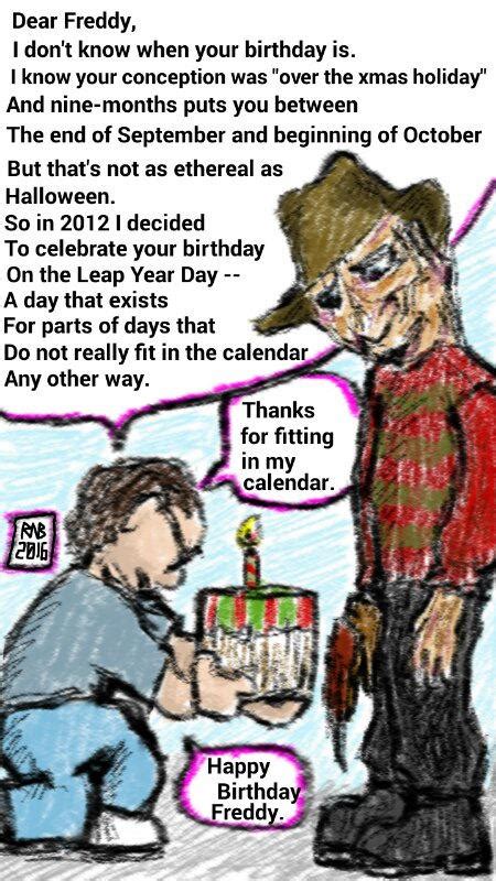 Happy Leap Year Birthday Freddy Krueger By Usadragonroar On Deviantart
