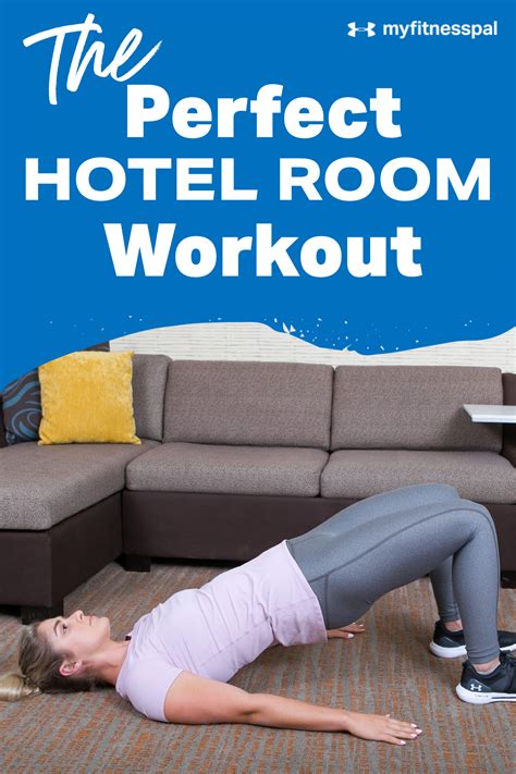 The Perfect Hotel Room Workout Fitness Myfitnesspal Hotel Room