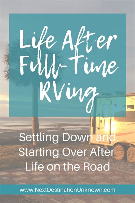 Adjusting To Our New Life After Full Time Rving In 2020 Rving Full