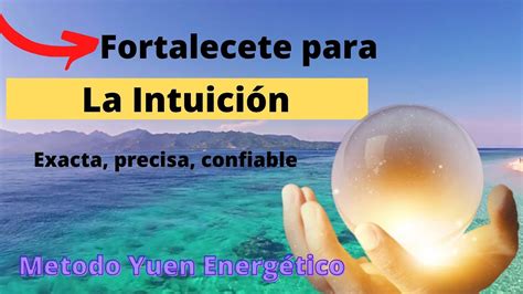 Metodo Yuen Intuicion Fortalecimiento Intuicion Video Oficial Youtube