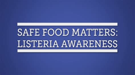 Safe Food Matters Listeria Awareness Youtube