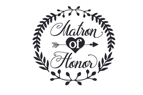 Matron Of Honor Svg Cut File By Creative Fabrica Crafts · Creative Fabrica