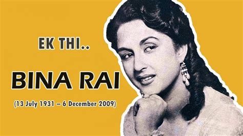 Bina Rai Remembering The Legend Of Indian Classic Cinema Youtube