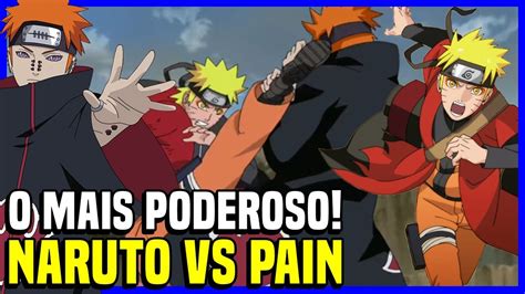 Naruto Vs Pain Quem Era Mais Poderoso O Naruto Tava Forte Mesmo