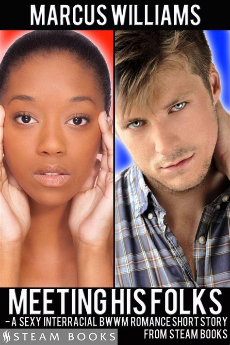 Meeting His Folks A Sexy Interracial Bwwm Romance Short Story From Steam Books