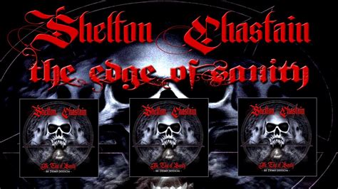 Shelton Chastain The Edge Of Sanity Official Video Youtube