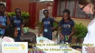 Empowering Girls In Africa Waaw Foundations Commitment To Promoting Stem Education Youtube
