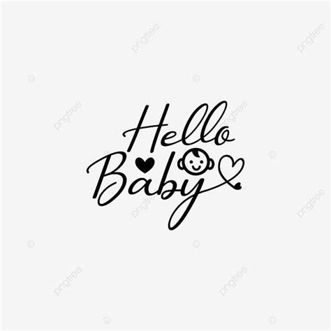Lettering Typography Quotes Vector Art Png Hello Baby Quote Lettering Typography Typography