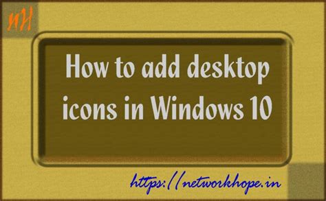 How To Add Desktop Icons In Windows 10 Explore