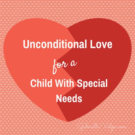 Unconditional Love For A Child With Special Needs