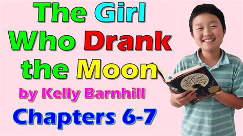 The Girl Who Drank The Moon Chapters 6 7 Youtube