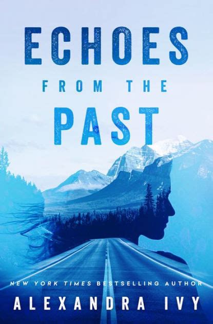 Echoes From The Past By Alexandra Ivy Ebook Barnes And Noble