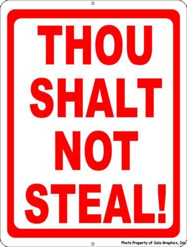 Thou Shalt Not Steal Sign Signs By Salagraphics