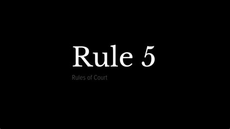 Rule 5 Uniform Procedure In Trial Courts Youtube