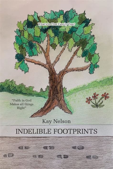 Indelible Footprints By Kay Nelson Goodreads