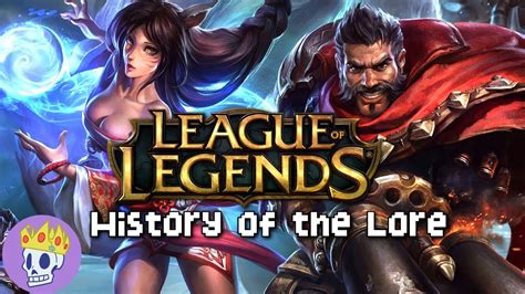 History Of The Lore League Of Legends Lore Youtube