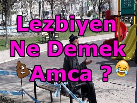 Just what do you mean by cutting a . LEZBİYEN NE DEMEK AMCA ? - YouTube