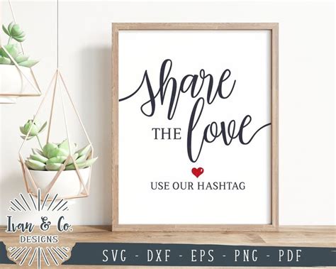 A Poster With The Words Share The Love On It Next To A Potted Plant