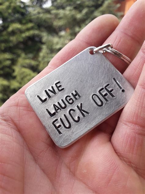 Live Laugh Fuck Off Funny Keychain For Girlfriend And Etsy