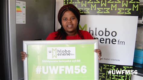 Uwfm56 Mphulaphuli Kamhlobo Wenene Fm Nonelwa Youtube