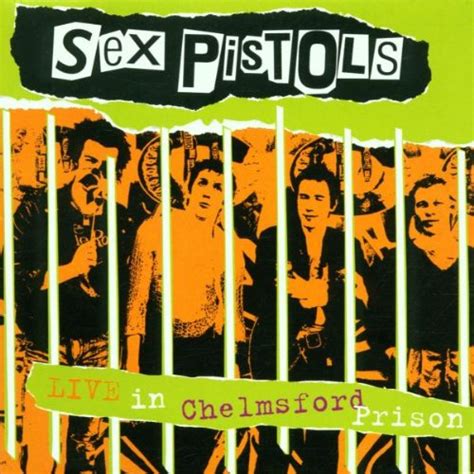Sex Pistols Live At Chelmsford Prison Music