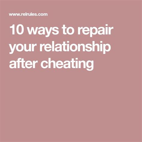 10 ways to repair your relationship after cheating relationship cheating repair