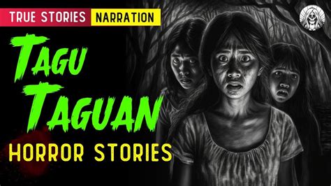 Tagu Taguan Horror Stories Tagalog Horror Stories True Stories