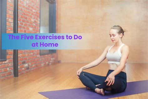 The Five Exercises To Do At Home Health Bloging