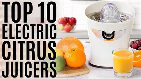 Top Best Electric Citrus Juicers Of Orange Juicer With