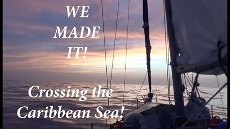 Crossing The Caribbean Sea Barefoot Sail And Dive Ep 33 Youtube