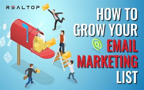 How To Grow Your Email Marketing List Realtop